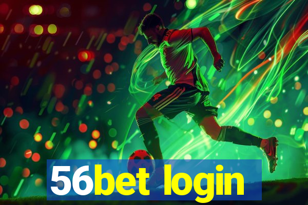 56bet login